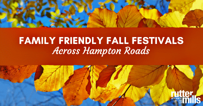 Autumn Family-Friendly Events in Hampton Roads | Rutter Mills