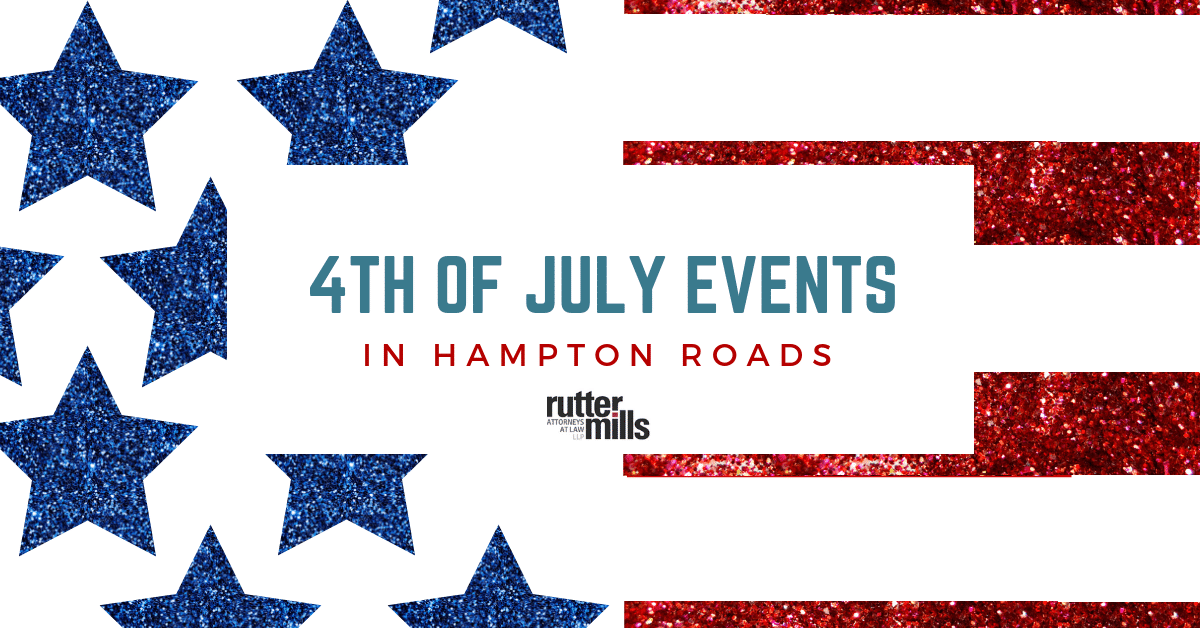 4th of July Hampton Roads Events | Rutter Mills Attorneys